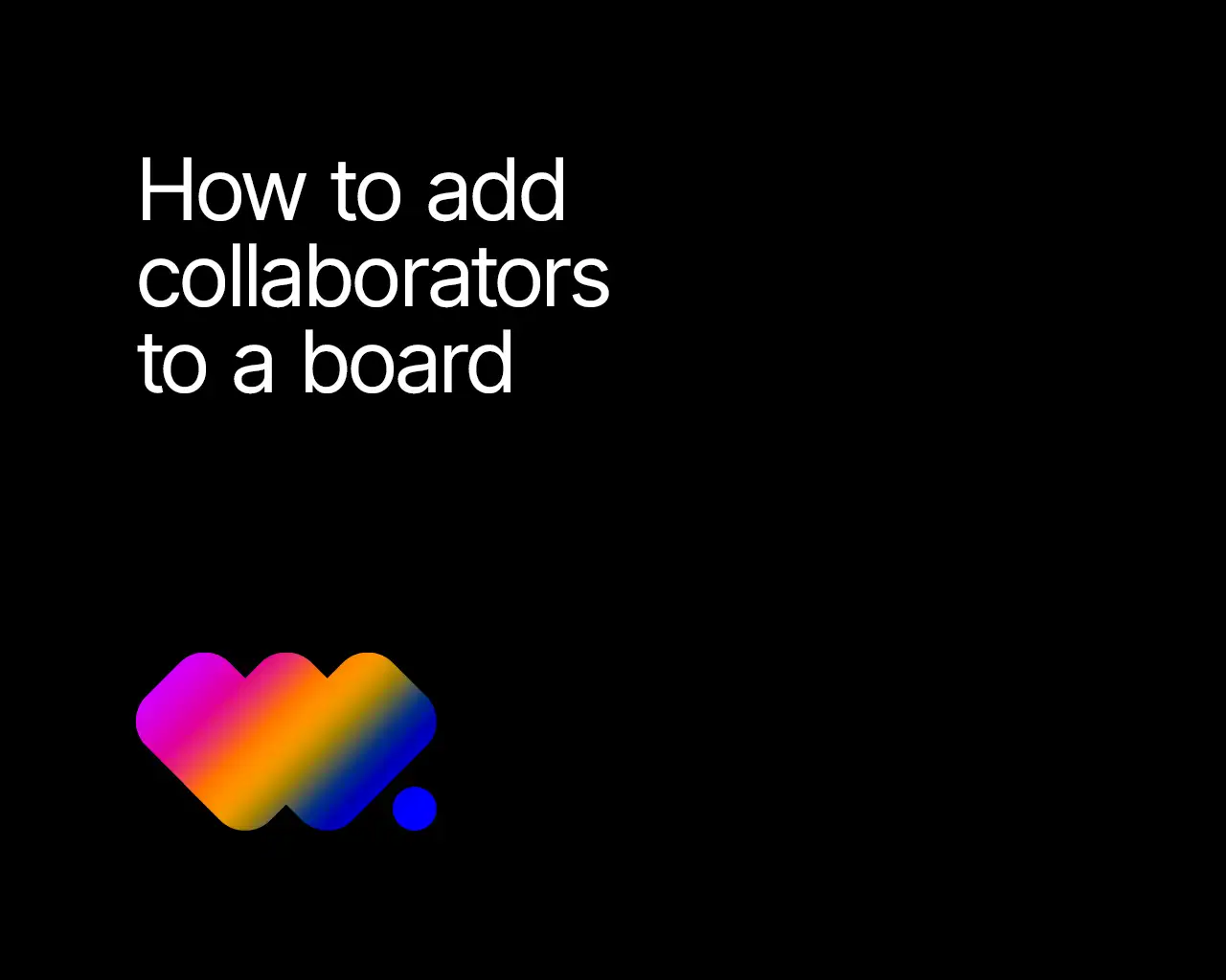 How to add collaborators to a board